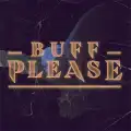 Buff, please!